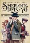 SHERLOCK, LUPIN Y YO. 1: EL TRÍO DE LA DAMA NEGRA