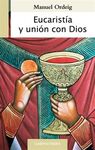 EUCARISTÍA Y UNIÓN CON DIOS