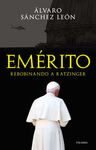 EMÉRITO. REBOBINANDO A RATZINGER